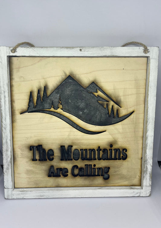 Mountains Are Calling Sign